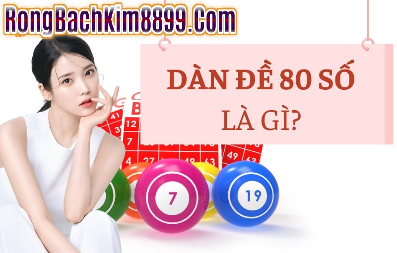 Dàn đề 80 số hôm nay