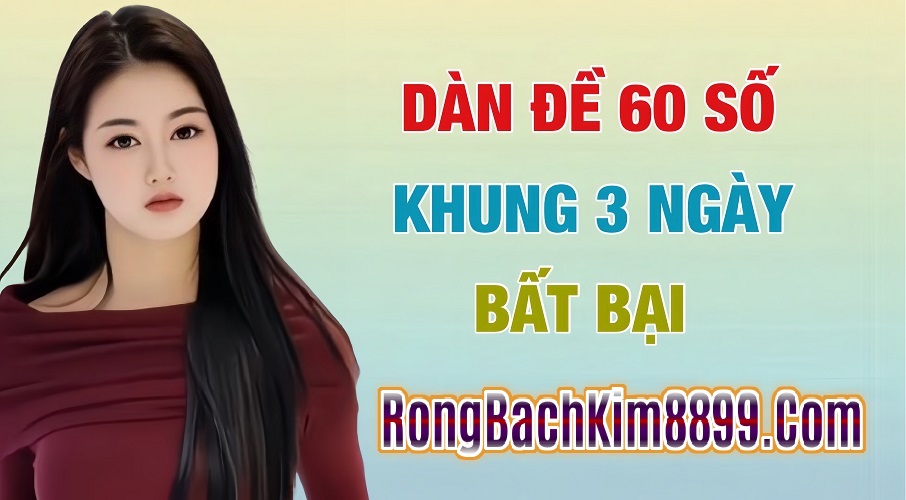 Nuôi Dàn Đề 60 Số Khung 3 Ngày