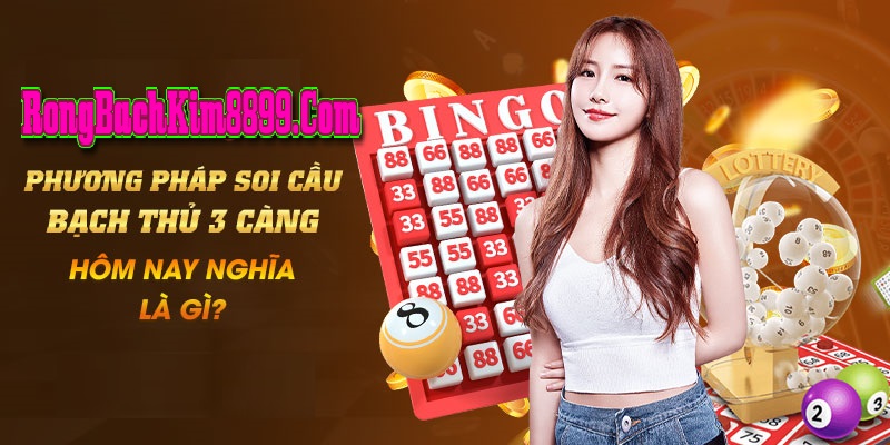 Phương pháp soi cầu 3 càng dễ trúng