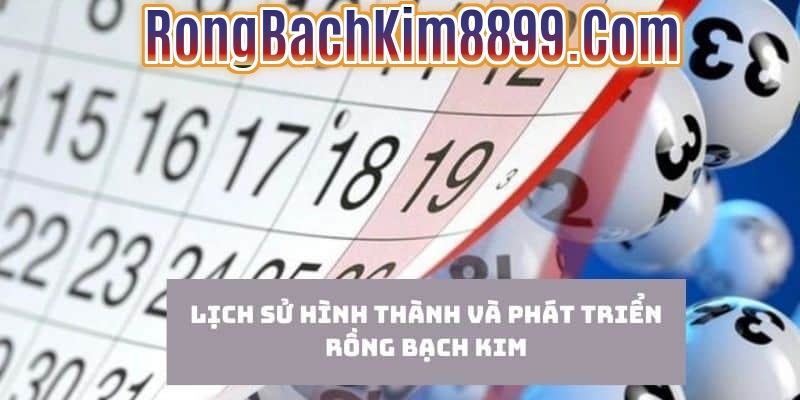 Quá trình phát triển của Rồng Bạch Kim