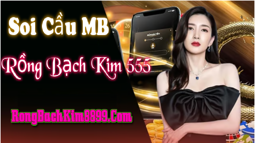 Rồng Bạch Kim 555