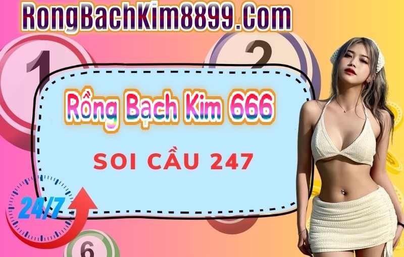 Rồng bạch kim 666 hôm nay