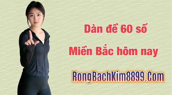 Soi Cầu Dàn Đề 60 Số Miễn Phí 