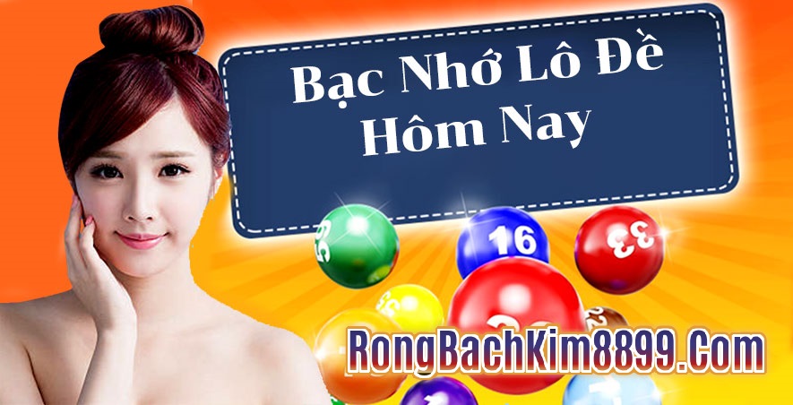 Soi cầu bạc nhớ lô đề mới nhất 2024