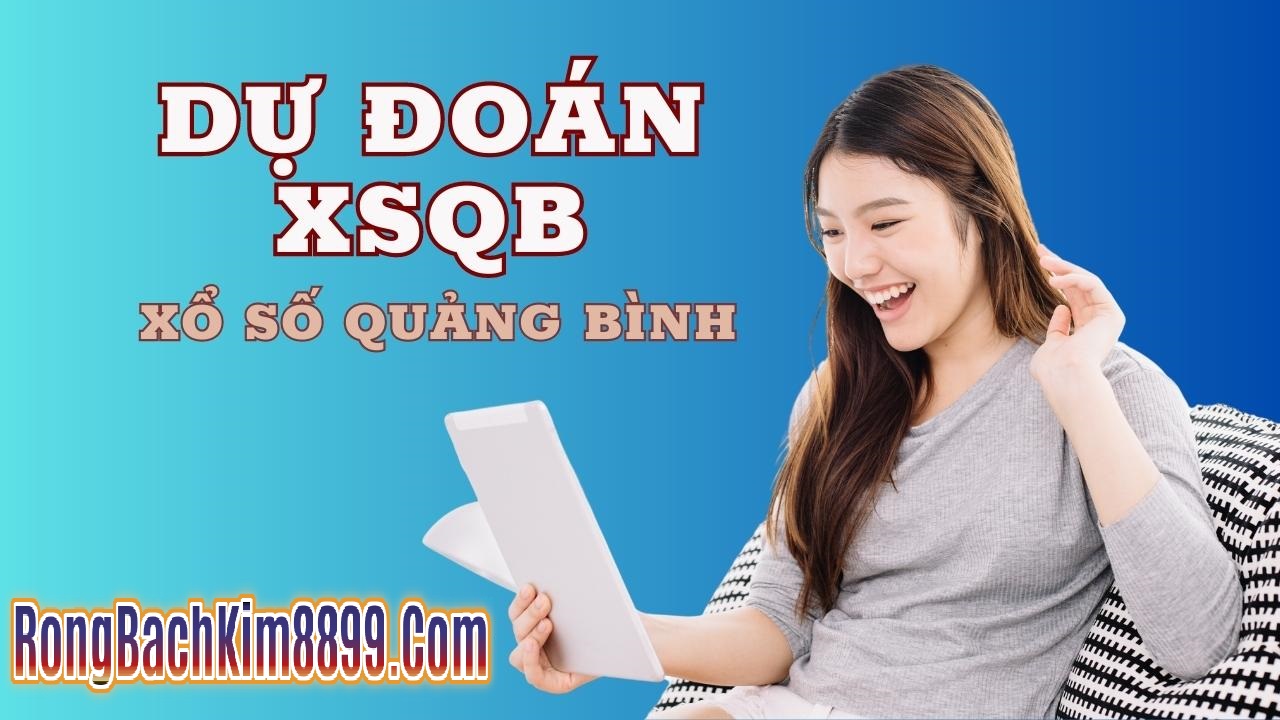 Soi cầu Quảng Bình Chính Xác