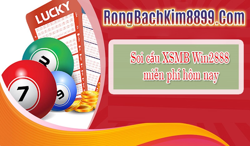 Soi Cầu XSMB Win2888 Asia 16-02-2025