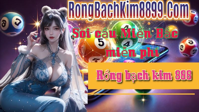 Rồng bạch kim 888 Ngày 28/4/2025