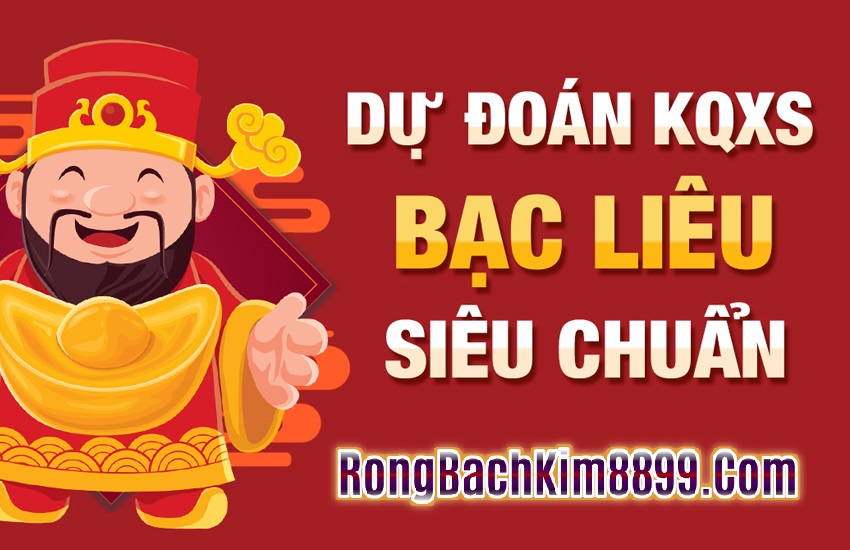 SDự đoán xổ số BẠC LIÊU hôm nay