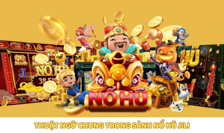 các thuật ngữ cần biết trong sảnh game