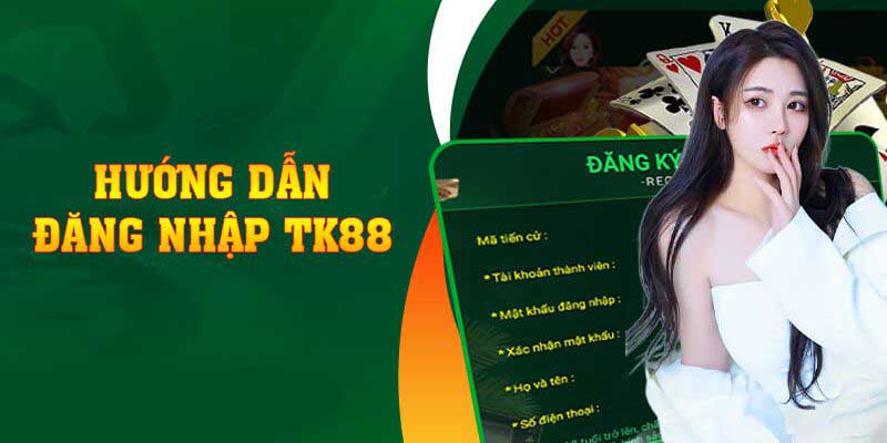 Đăng nhập tk88 là gì và tại sao phải thực hiện đúng cách?
