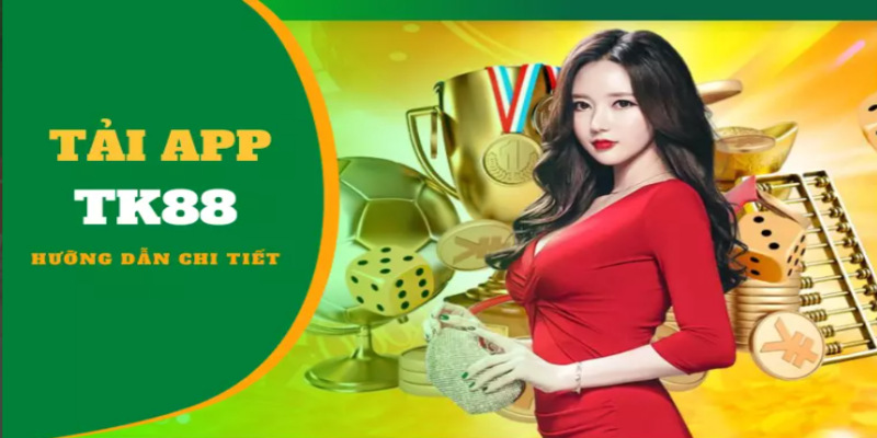 Những tính năng nổi bật trên App TK88