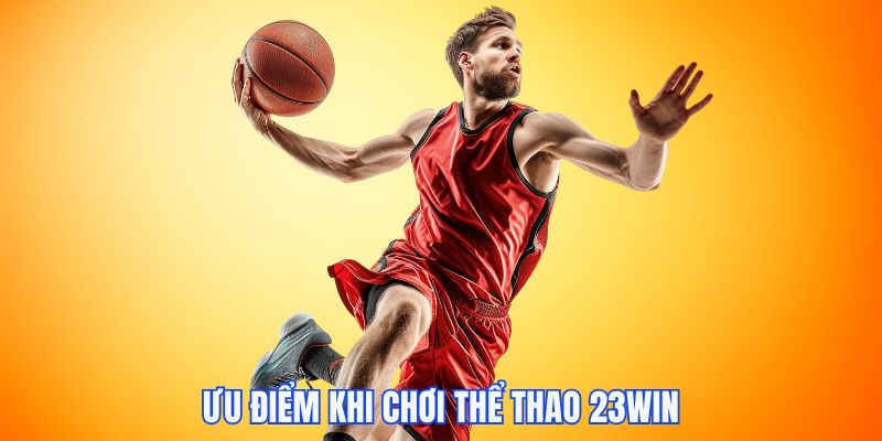 Thể Thao 23WIN - Đặt cược sống động và hấp dẫn