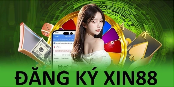 Đăng Ký Tài Khoản Tại XIN88