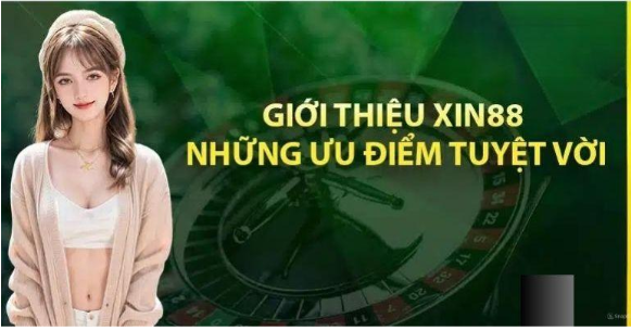 Giới Thiệu Về Nền Tảng XIN88