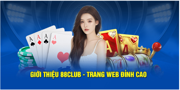 Giới thiệu nhà cái 88 CLB