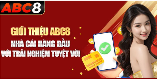 Giới thiệu tổng quan về nhà cái ABC8