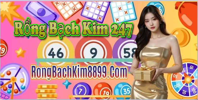 Rồng bạch kim 247 hôm nay 26/6/2025
