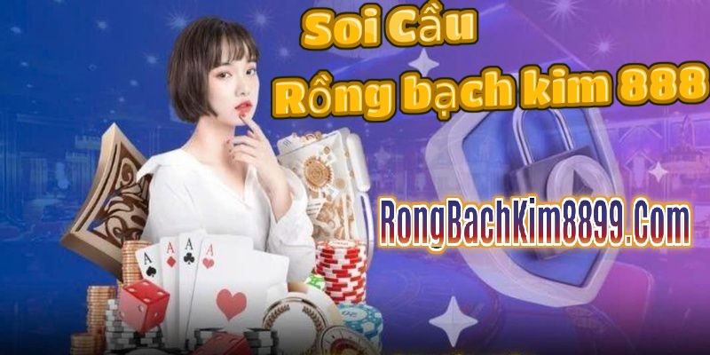 Rồng bạch kim 888 ngày 25/6/2025