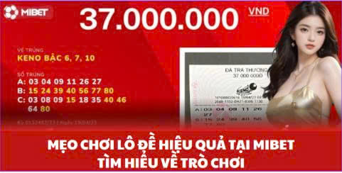 Mẹo chơi lô đề hiệu quả tại Mibet