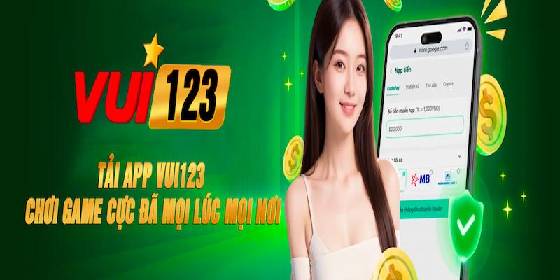 Các tính năng nổi bật của nền tảng Vui123