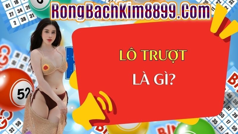 Lô trượt ăn bao nhiêu