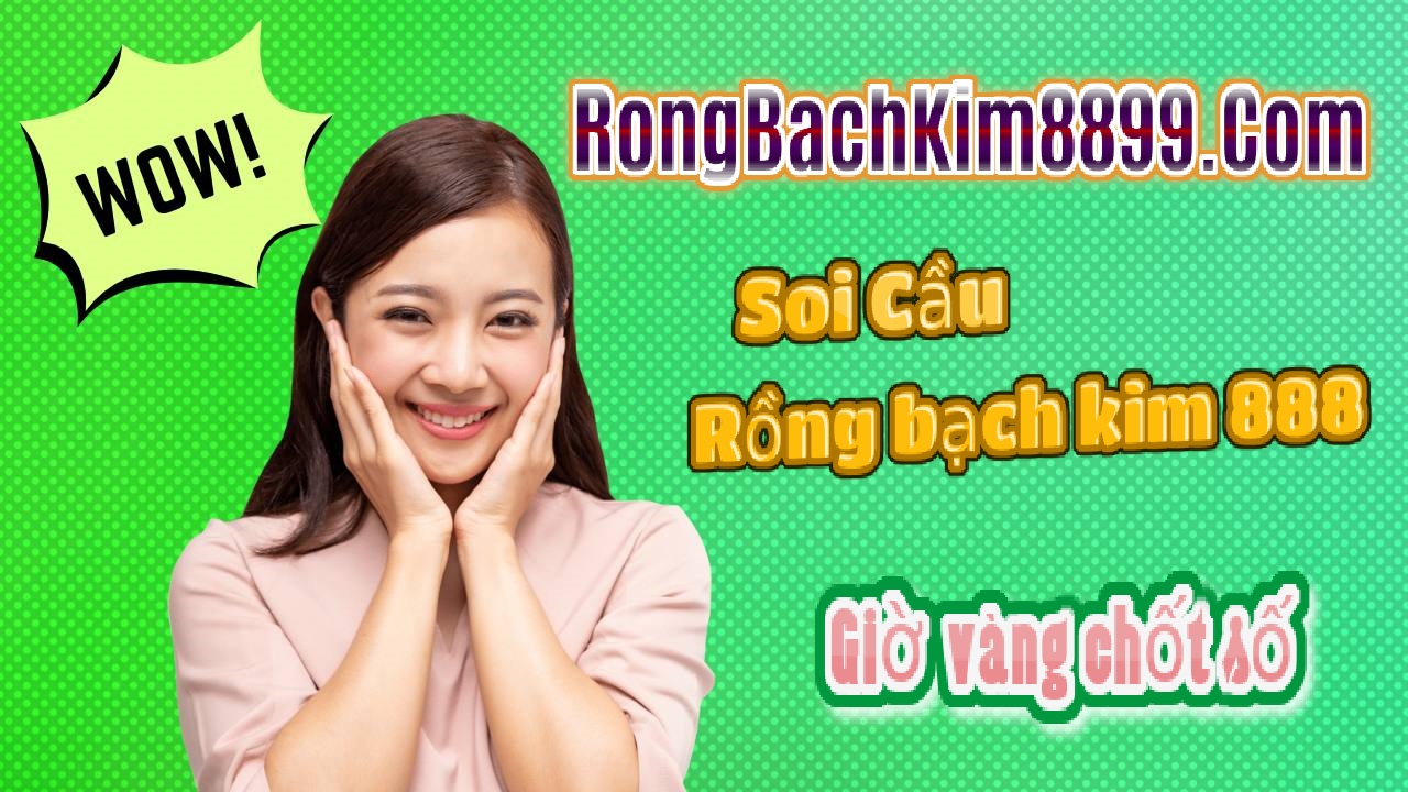 Rồng bạch kim 888 ngày 11/7/2025