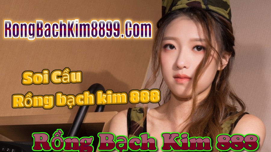 Rồng bạch kim 888 ngày 18/7/2025
