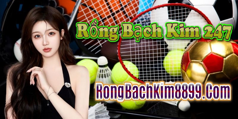 Rồng bạch kim 247 hôm nay 2/7/2025