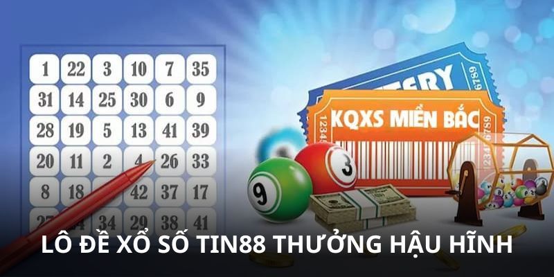 Tại sao nhiều người chọn lô đề Tin88 thay vì nhà cái khác?