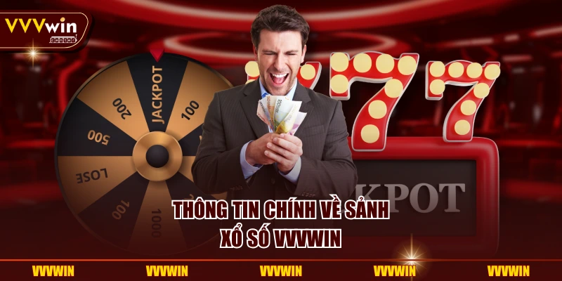 Thông tin chính về sảnh xổ số VVVWIN