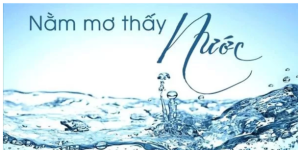Nằm mơ thấy nước: Ý nghĩa tâm linh và các con số may mắn Nằm mơ thấy nước: Ý nghĩa tâm linh và các con số may mắn