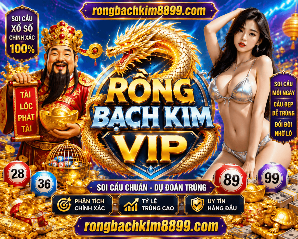 Rồng Bạch Kim 888 Ngày 28/08/2026 – Chốt Số Đẹp Vào Bờ Cấp Tốc