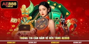Thông tin cần nắm về nền tảng AE888